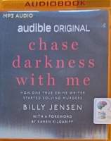 Chase Darkness With Me written by Billy Jensen performed by Karen Kilgariff and Billy Jensen on MP3 CD (Unabridged)